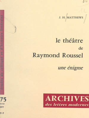 cover image of Le théâtre de Raymond Roussel